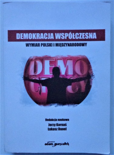 Zdjęcie oferty: DEMOKRACJA WSPÓŁCZESNA WYMIAR POLSKI Kornaś Denel