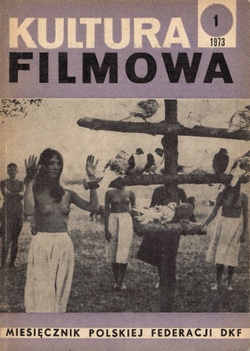 Zdjęcie oferty: Kultura Filmowa - nr 1 (173) 1973 r. (Wersja PDF)