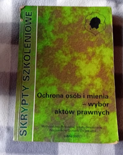 Zdjęcie oferty: Ochrona osób i mienia- wybór aktów prawnych. 2001