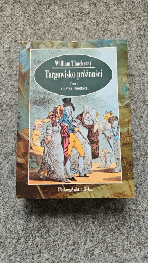Zdjęcie oferty: William Thackeray TARGOWISKO PRÓŻNOŚCI Tom 1 Klasyka powieści 