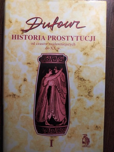 Zdjęcie oferty: Historia prostytucji Tom I