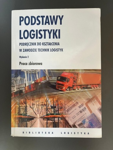 Zdjęcie oferty: Podstawy logistyki, wydanie 2