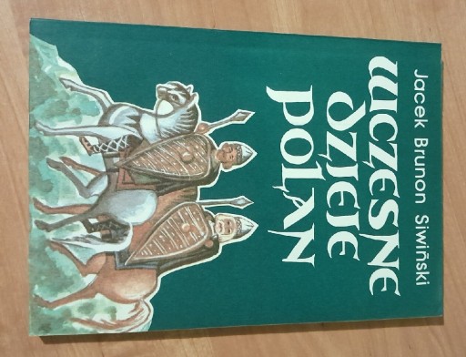 Zdjęcie oferty: Wczesne dzieje Polan 