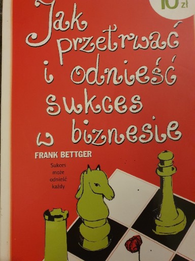 Zdjęcie oferty: Jak przetrwać i odnieść sukces w biznesie