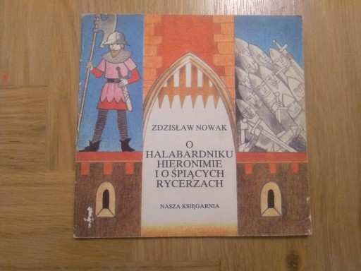 Zdjęcie oferty: O halabardniku Hieronimie i o śpiących rycerzach