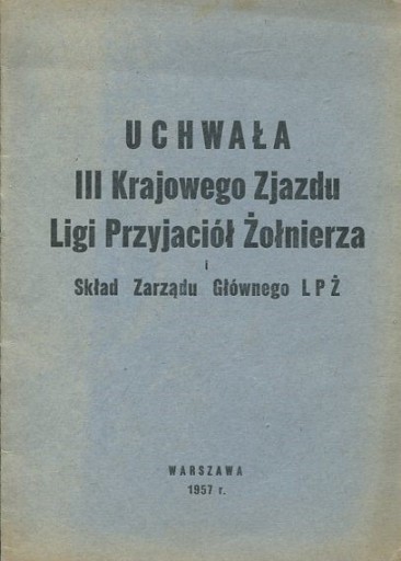 Zdjęcie oferty: Uchwała III Krajowego Zjazdu LPŻ - Zbiór - 1957r