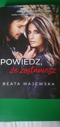 Zdjęcie oferty: Powiedz, że zostaniesz Majewska Beata