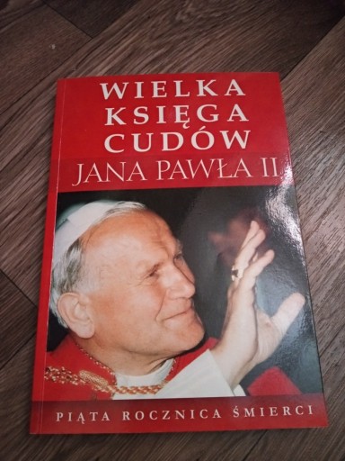 Zdjęcie oferty: Wielka księga cudów Jana Pawła II