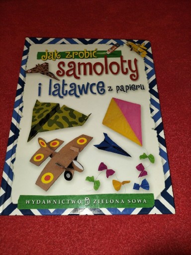 Zdjęcie oferty: Samoloty i latawce z papieru 