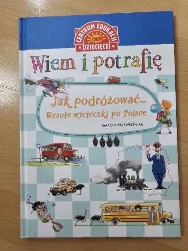 Zdjęcie oferty: Wiem i potrafię Jak podróżować...