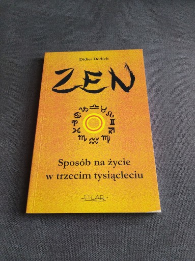 Zdjęcie oferty: Zen Sposób na życie w trzecim tysiącleciu Derlich