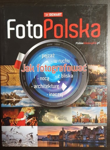 Zdjęcie oferty: "Foto Polska. Jak fotografowac". Poradnik 