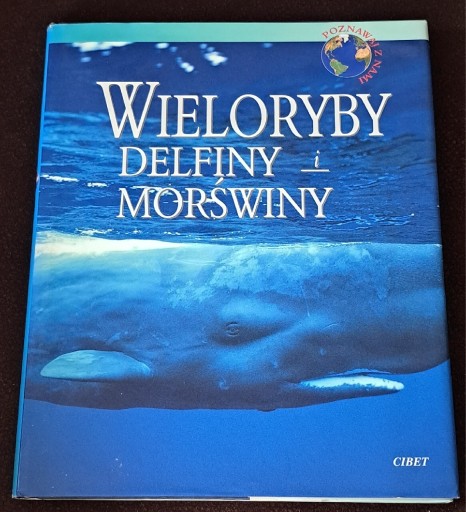 Zdjęcie oferty: Wieloryby delfiny i morświny.