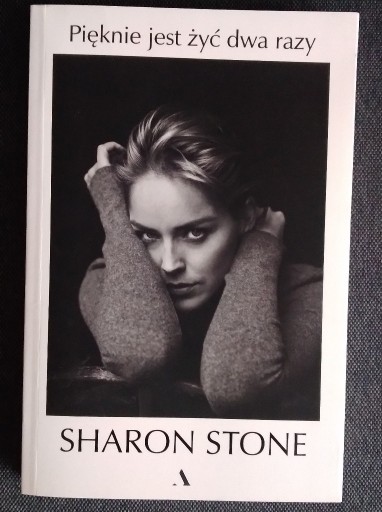 Zdjęcie oferty: Pięknie jest żyć dwa razy Sharon Stone