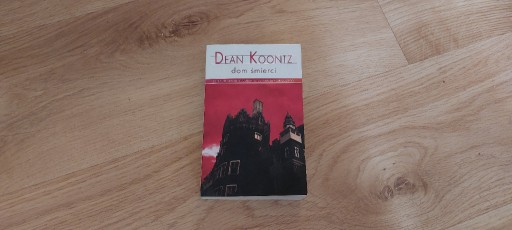 Zdjęcie oferty: Dom Śmierci - Dean Koontz