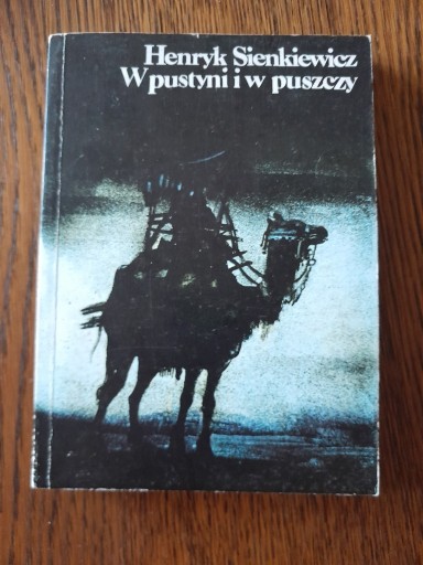 Zdjęcie oferty: H. Sienkiewicz  - W pustyni  i w puszczy