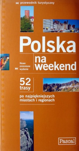 Zdjęcie oferty: Polska na weekend - przewodnik turystyczny