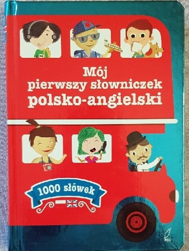 Zdjęcie oferty: Mój pierwszy słowniczek polsko-angielski