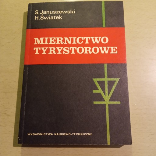 Zdjęcie oferty: Miernictwo tyrystorowe Januszewski Świątek