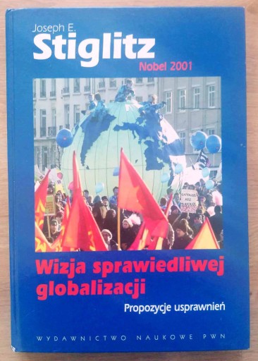 Zdjęcie oferty: Wizja sprawiedliwej globalizacji Joseph Stiglitz