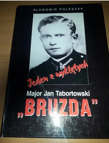 Zdjęcie oferty: Jeden z wyklętych. Major Tabortowski BRUZDA