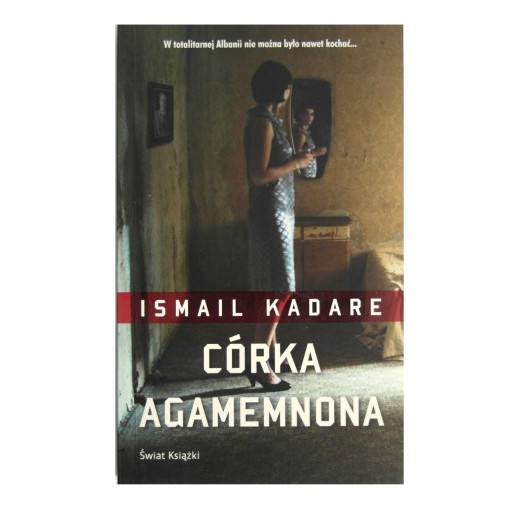 Zdjęcie oferty: Córka Agamemnona Ismail Kadare