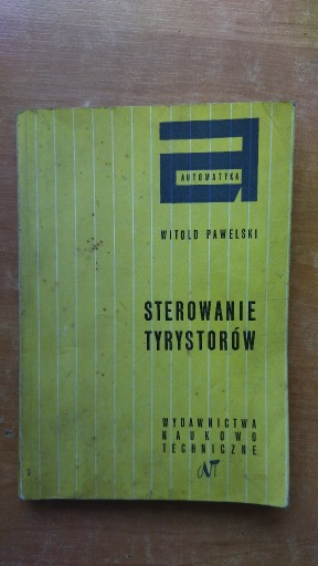 Zdjęcie oferty: Sterowanie tyrystorów Pawelski