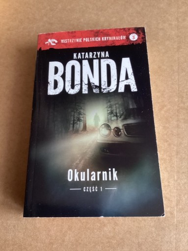 Zdjęcie oferty: K.Bonda „ Okularnik „ Cz. I , II .