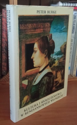 Zdjęcie oferty: Kultura i społeczeństwo w renesansowych Włoszech Peter Burke