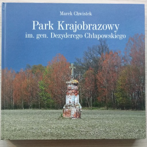 Zdjęcie oferty: M Chwistek PARK KRAJ IM. GEN.  CHŁAPOWSKIEGO album