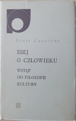 Zdjęcie oferty: Ernst Cassirer-Esej o człowieku 