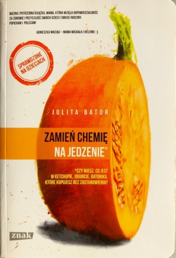 Zdjęcie oferty: Zamień chemię na jedzenie Julita Bator