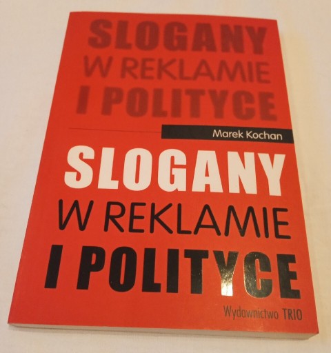 Zdjęcie oferty: Slogany w reklamie i polityce