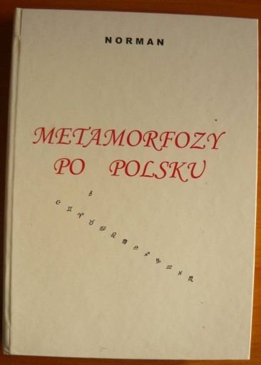 Zdjęcie oferty: Metamorfozy po polsku - Norman AUTOGRAF