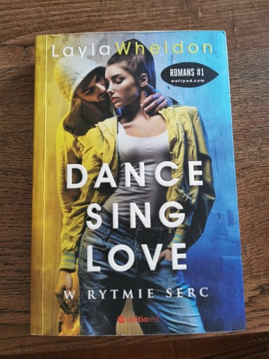 Zdjęcie oferty: Dance sing love w rytmie serc Layla Wheldon