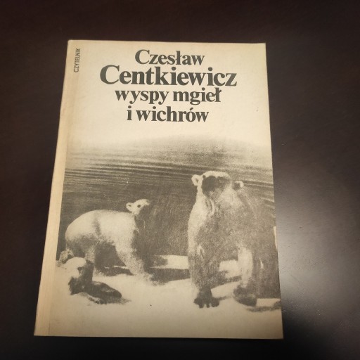 Zdjęcie oferty: Czesław Centkiewicz - Wyspy Mgieł i Wichrów
