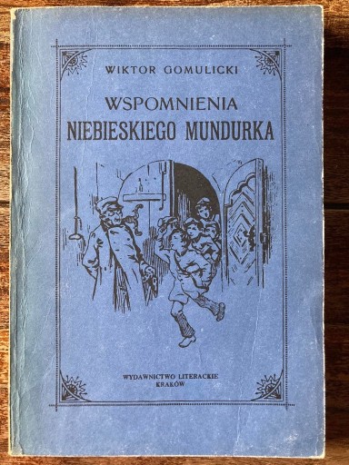 Zdjęcie oferty: Wspomnienia niebieskiego mundurka, W. Gomulicki