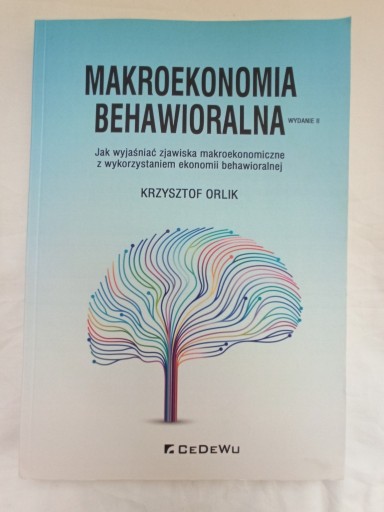 Zdjęcie oferty: Makroekonomia behawioralna - Krzysztof Orlik