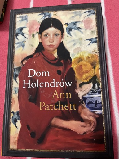 Zdjęcie oferty: Dom Holendrów Ann Patchett