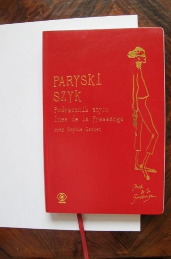 Zdjęcie oferty: Paryski szyk-Podręcznik Stylu Ines de la Fressange