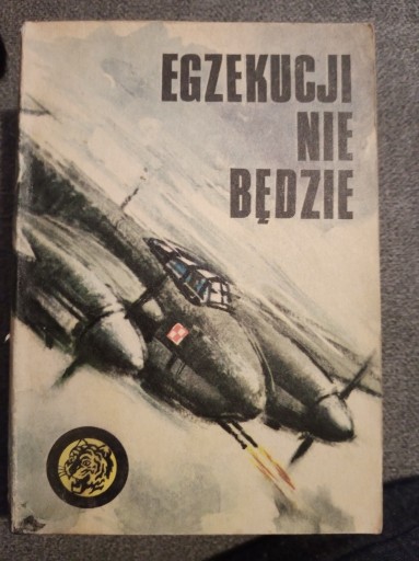 Zdjęcie oferty: EGZEKUCJI NIE BĘDZIE - ŻÓŁTY TYGRYS - ZOBACZ INNE 