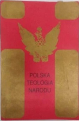 Zdjęcie oferty: Polska Teologia Narodu  