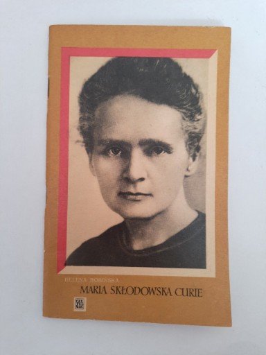 Zdjęcie oferty: Maria Skłodowska Curie H. Bobińska.