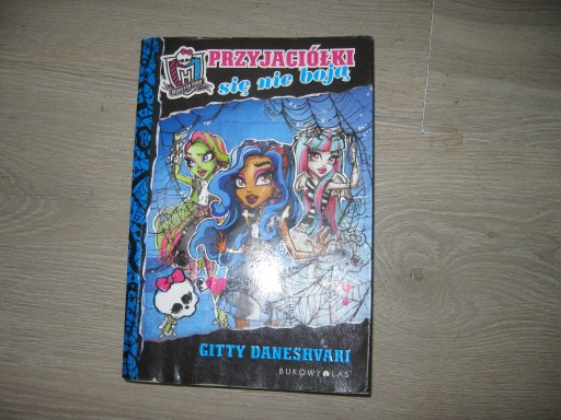 Zdjęcie oferty: Przyjaciółki się nie boją Monster High książka