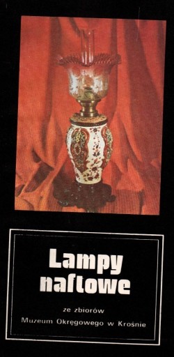 Zdjęcie oferty: Lampy naftowe Ignacy Łukasiewicz Krosno Bóbrka