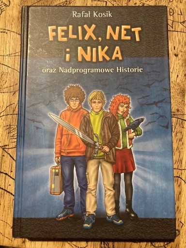 Zdjęcie oferty: Felix, Net, i Nika oraz Nadprogramowe...R. Kosik 