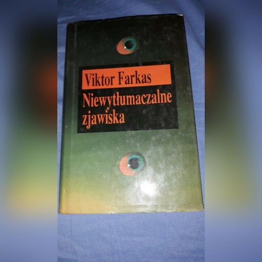 Zdjęcie oferty: NIEWYTLUMACZALNE ZJAWISKA 