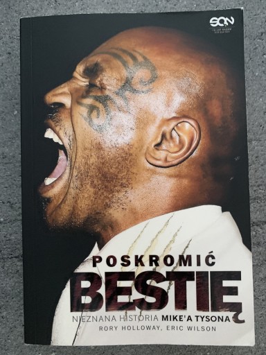 Zdjęcie oferty: Poskromić Bestię Nieznana Historia Mike’a Tysona