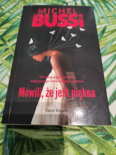 Zdjęcie oferty: Michel Bussi ,,Mówili, że jest piękna,,