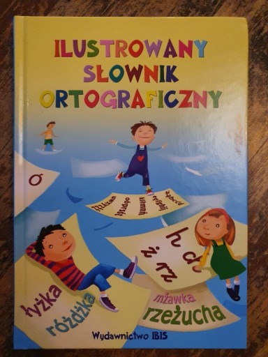 Zdjęcie oferty: Ilustrowany słownik ortograficzny